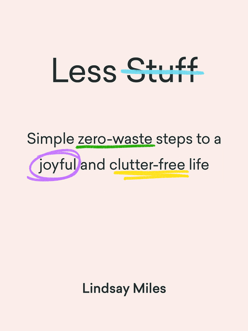 Title details for Less Stuff by Lindsay Miles - Wait list